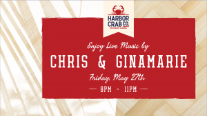 Flyer for Chris & Ginamarie on Friday, May 27th - 8:00pm