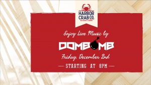 Music flyer for DJ Dombomb at Harbor Crab on December 2nd