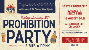 Prohibition Party and Harbor Crab on Friday, January 20th