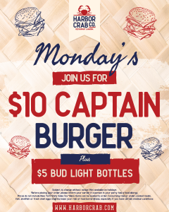 $10 Captain Burger - Monday Special at Harbor Crab