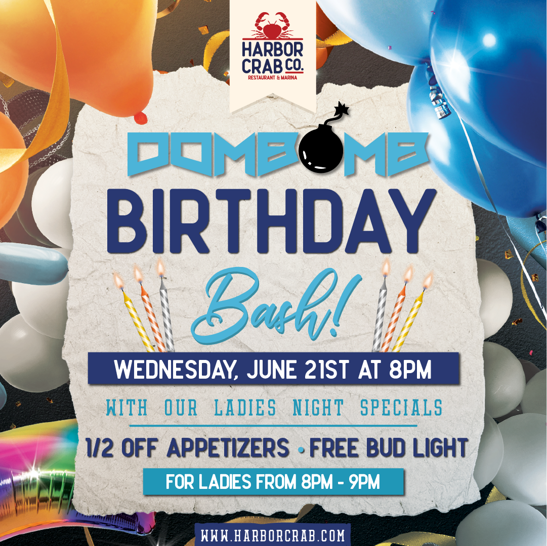 DJ Dombomb's Birthday Bash on Wed. June 21st at 8pm