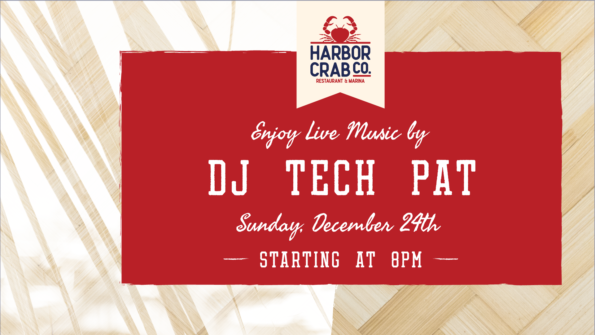 Christmas Eve with DJ Tech Pat at 8:00pm.