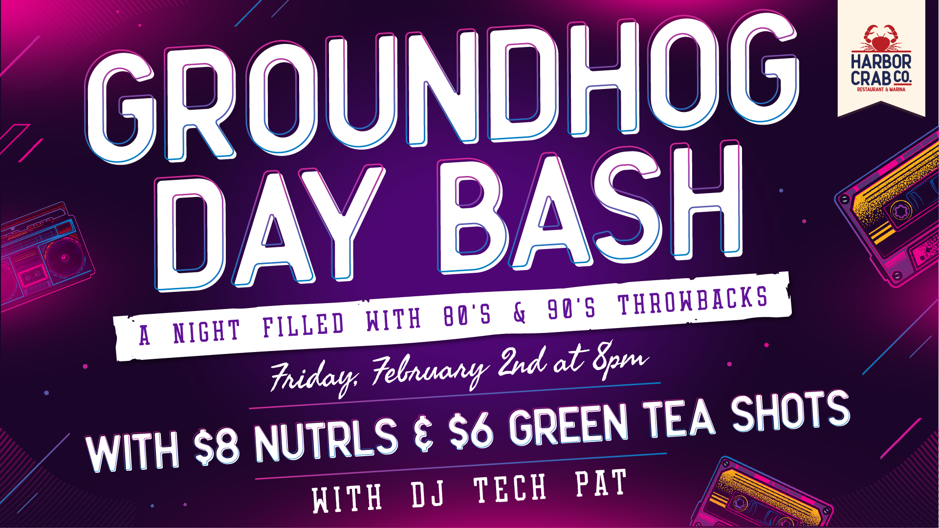 Promotional image for Harbor Crab's Groundhog Day Bash, featuring 80's and 90's music with special drink offers.