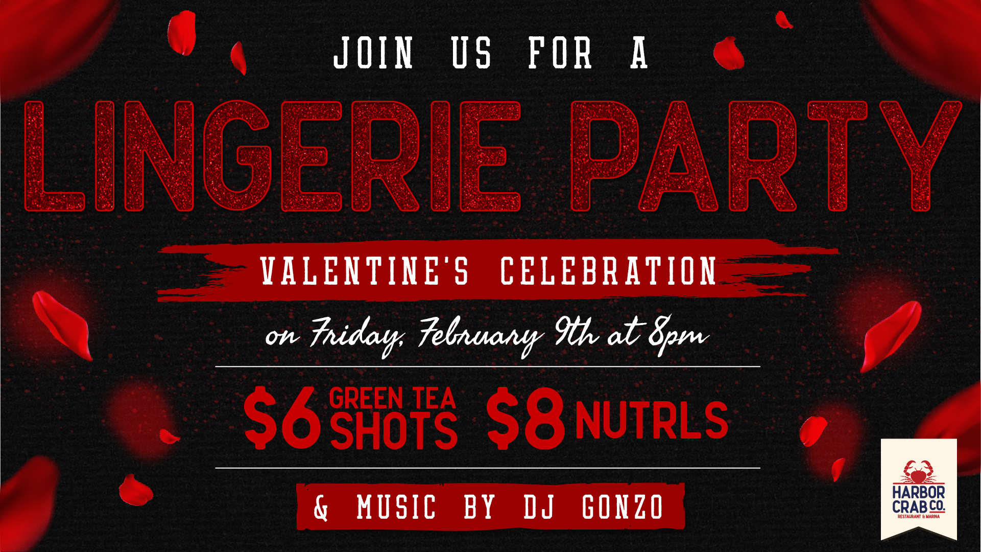 "Invitation to a Lingerie Party at Harbor Crab Co. for a Valentine's celebration on Friday, February 9th at 8 PM with music by DJ Gonzo and drink specials listed.
