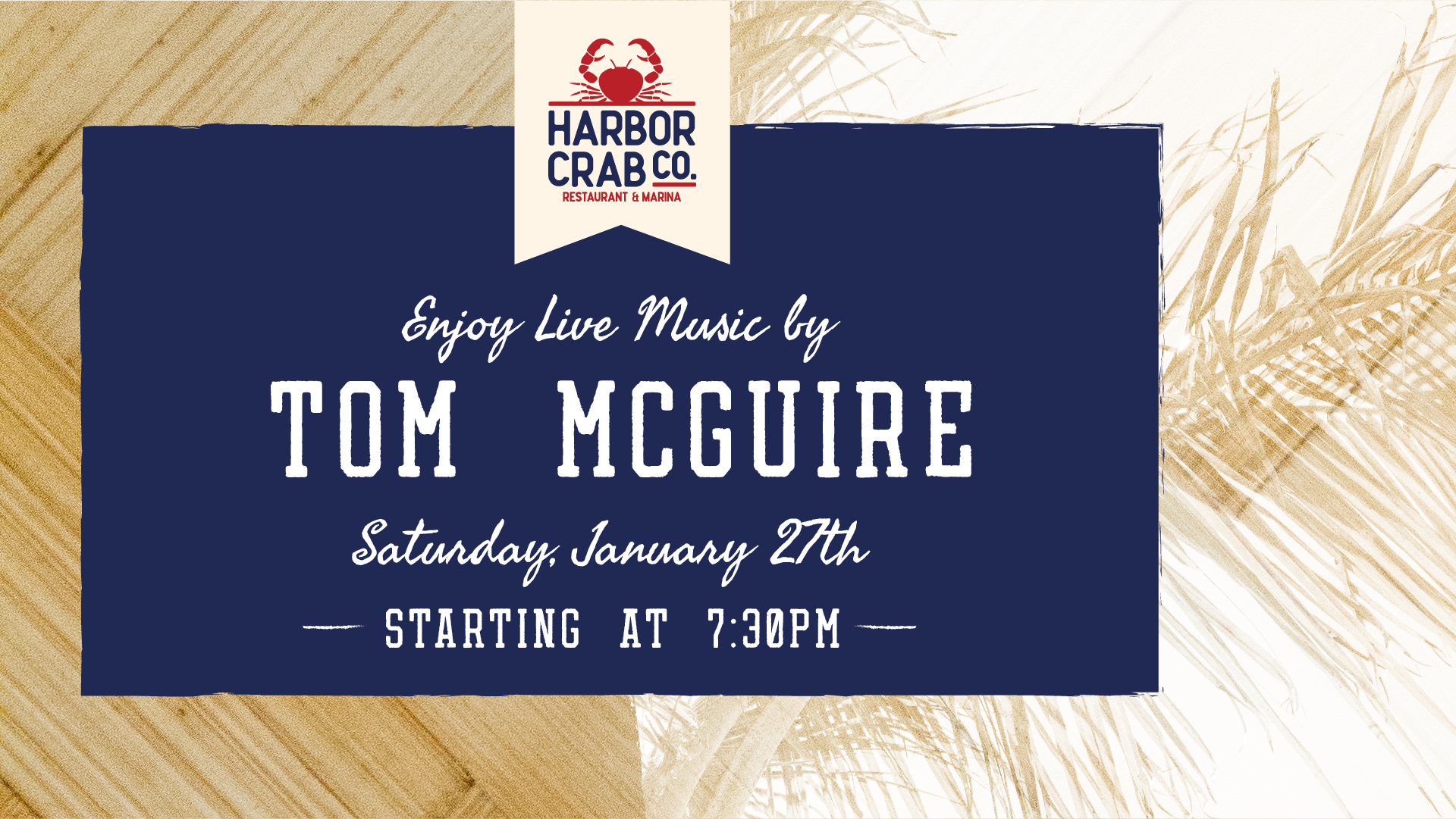 Tom McGuire at Harbor Crab on Saturday, January 27th at 7:30pm.