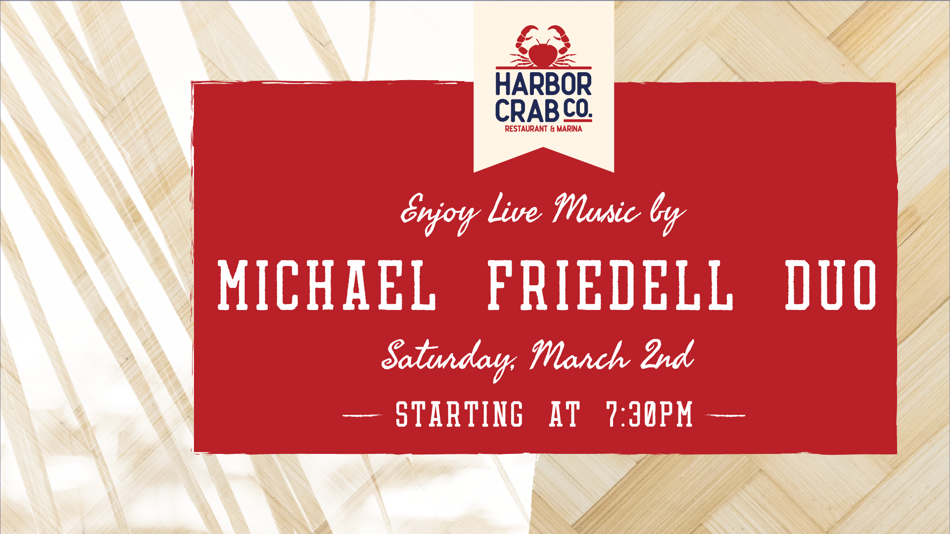 Harbor Crab Co. event flyer for live music featuring the Michael Friedell Duo on Saturday, March 2nd starting at 7:30 PM.