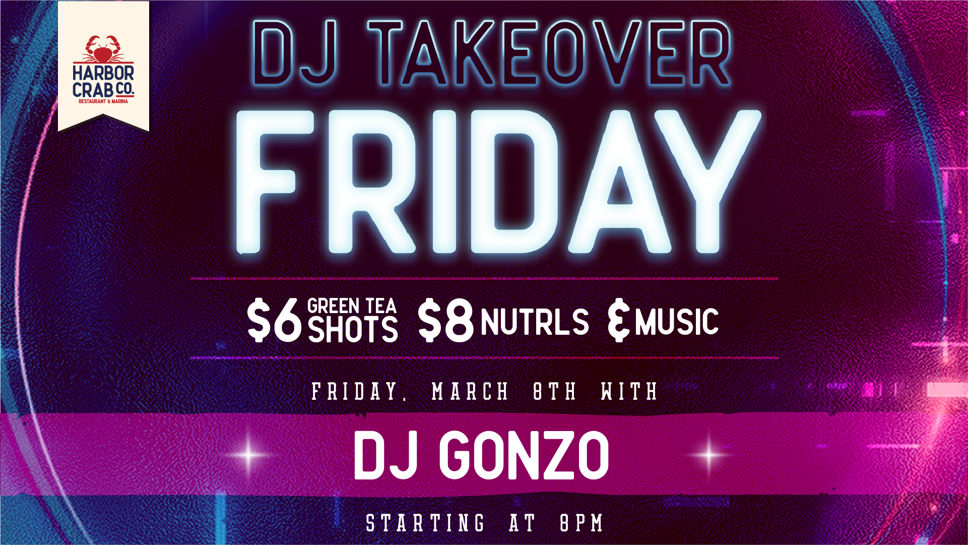 dvertisement for DJ Gonzo's music night at Harbor Crab on Friday, March 8th, beginning at 8 PM, featuring drink specials