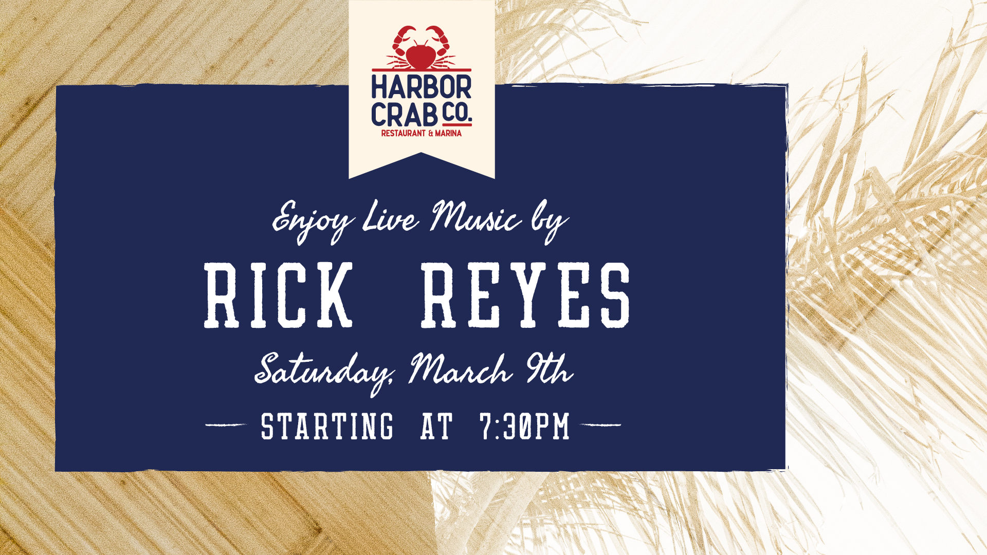 Promotional image for a live music night at Harbor Crab with Rick Reyes, scheduled for Saturday, March 9th at 7:30 PM