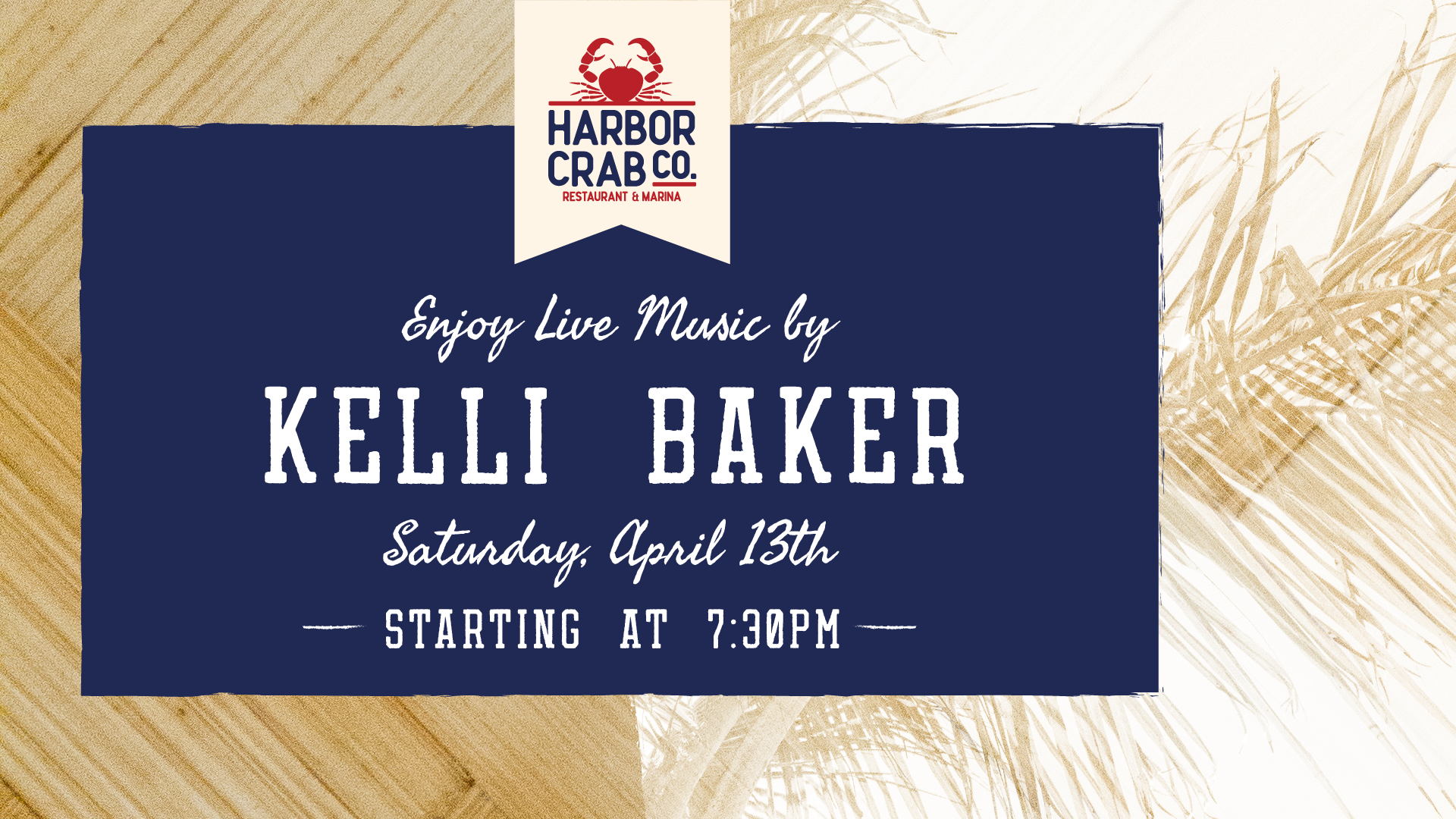 Live music by Kelli Baker on Saturday, April 13 at 7:30PM.