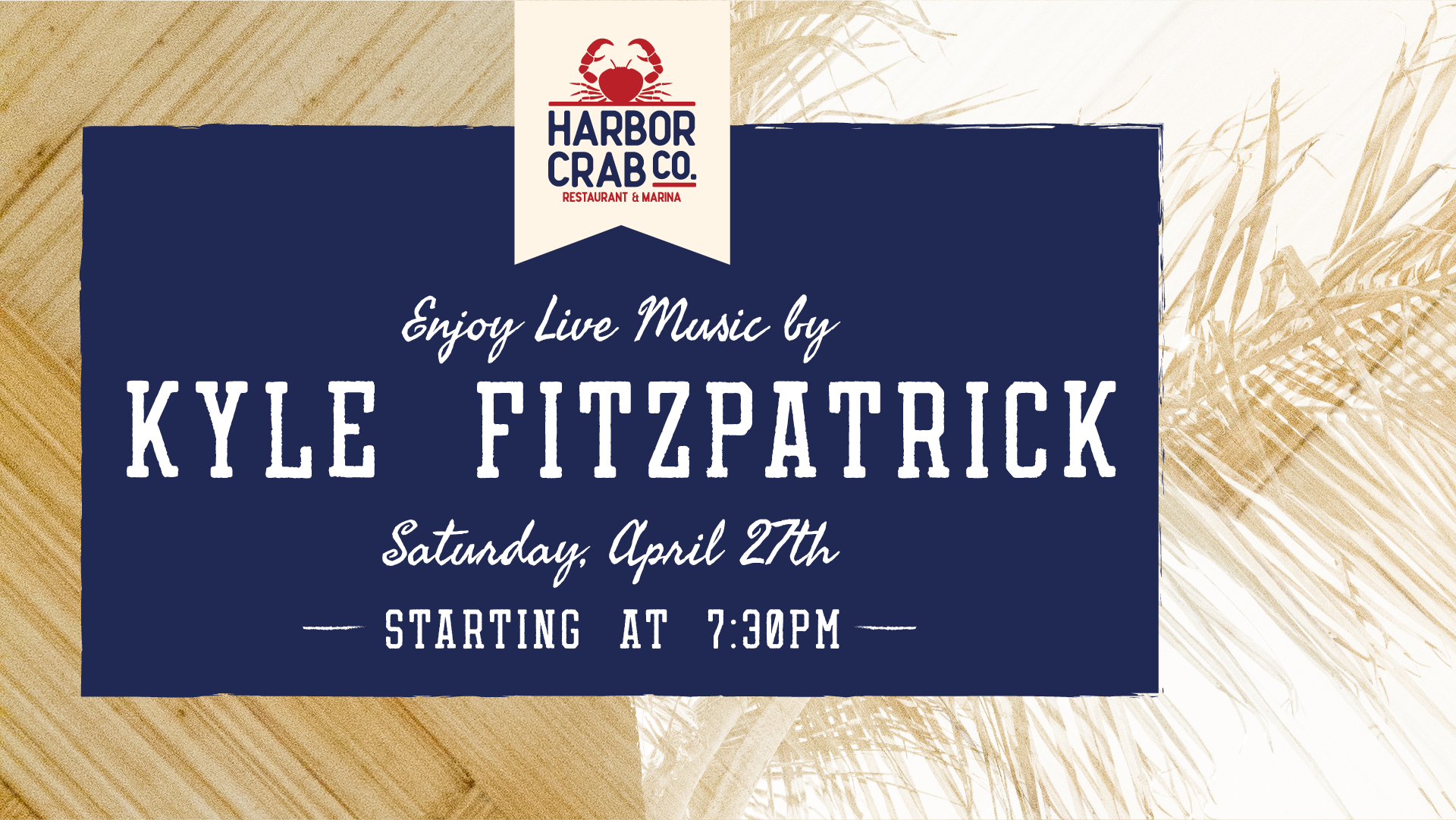 Live music by Kyle Fitzpatrick on Saturday, April 27 at 7:30PM at Harbor Crab.
