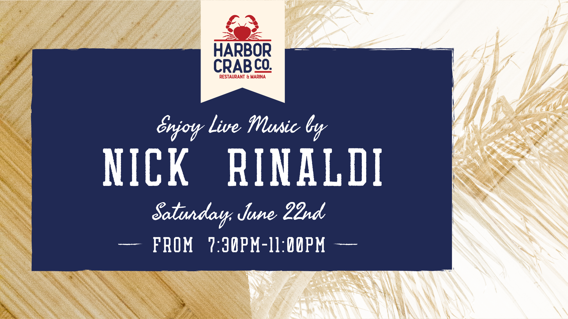 Live music by Nick Rinaldi at Harbor Crab on June 22nd from 7:30pm-11pm.