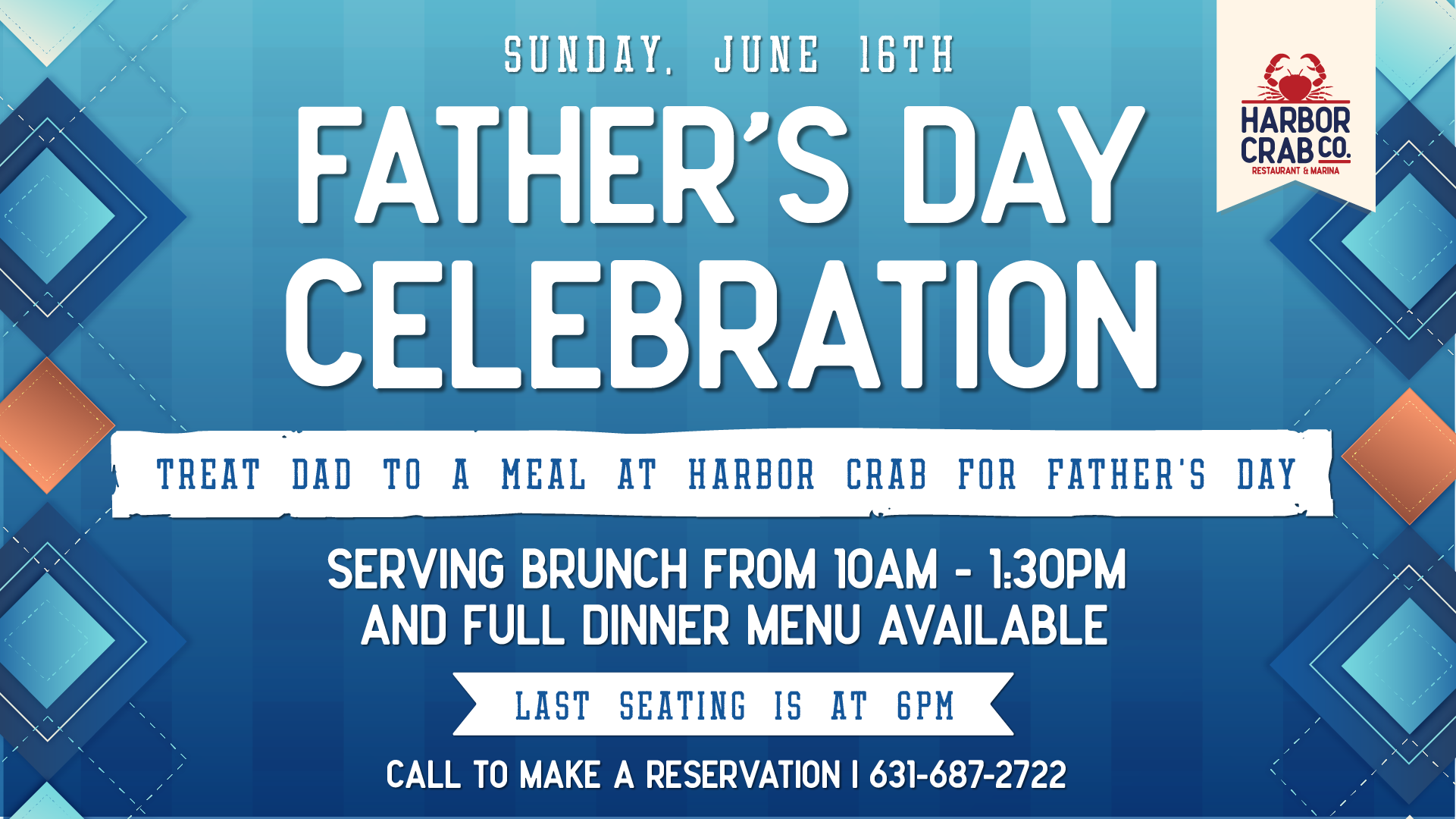 Father's Day Celebration at Harbor Crab on June 16th with brunch from 10am-1:30pm and dinner until 6pm.
