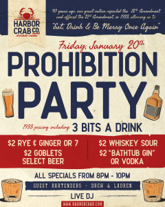 Prohibition Party at Harbor Crab on Friday, January 20th