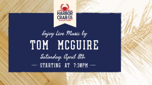 Live Music with Tom McGuire on Sat. April 8th at 7:30pm