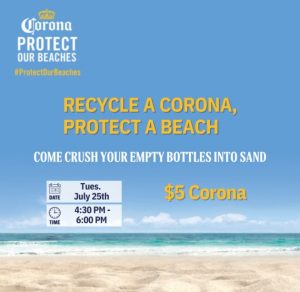 Recycle a Corona & Protect a Beach - Tues. July 25th