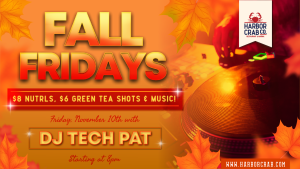 Fall Friday with DJ Tech Pat on November 10th at 8pm