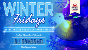 Winter Friday with DJ Dombomb on Fri. Dec. 29th