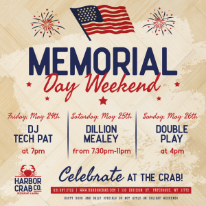Memorial Day Weekend DJ and live music lineup from Friday, May 24 to Sunday May 26. Celebrate at Harbor Crab.