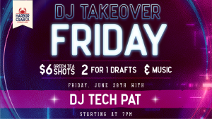 DJ Tech Pat live at Harbor Crab on June 14th at 7pm with $6 green tea shots and 2-for-1 drafts.